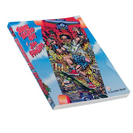 Book The Skateboard Art Of Jim Phillips